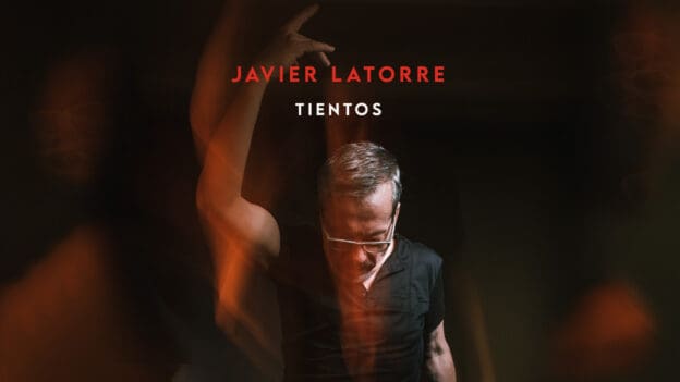 JAVIER LATORRE – CURSO DE DANZA “TIENTOS”