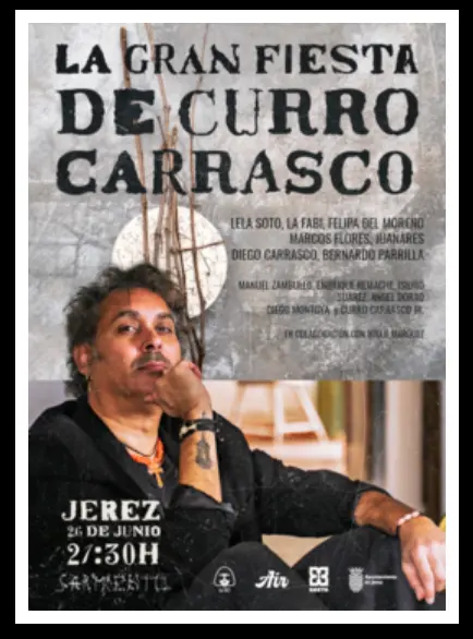 Promotional poster for La Gran Fiesta de Curro Carrasco featuring a man with his arm resting on his chin; event details show Jerez, 27 de junio, 21:30h.