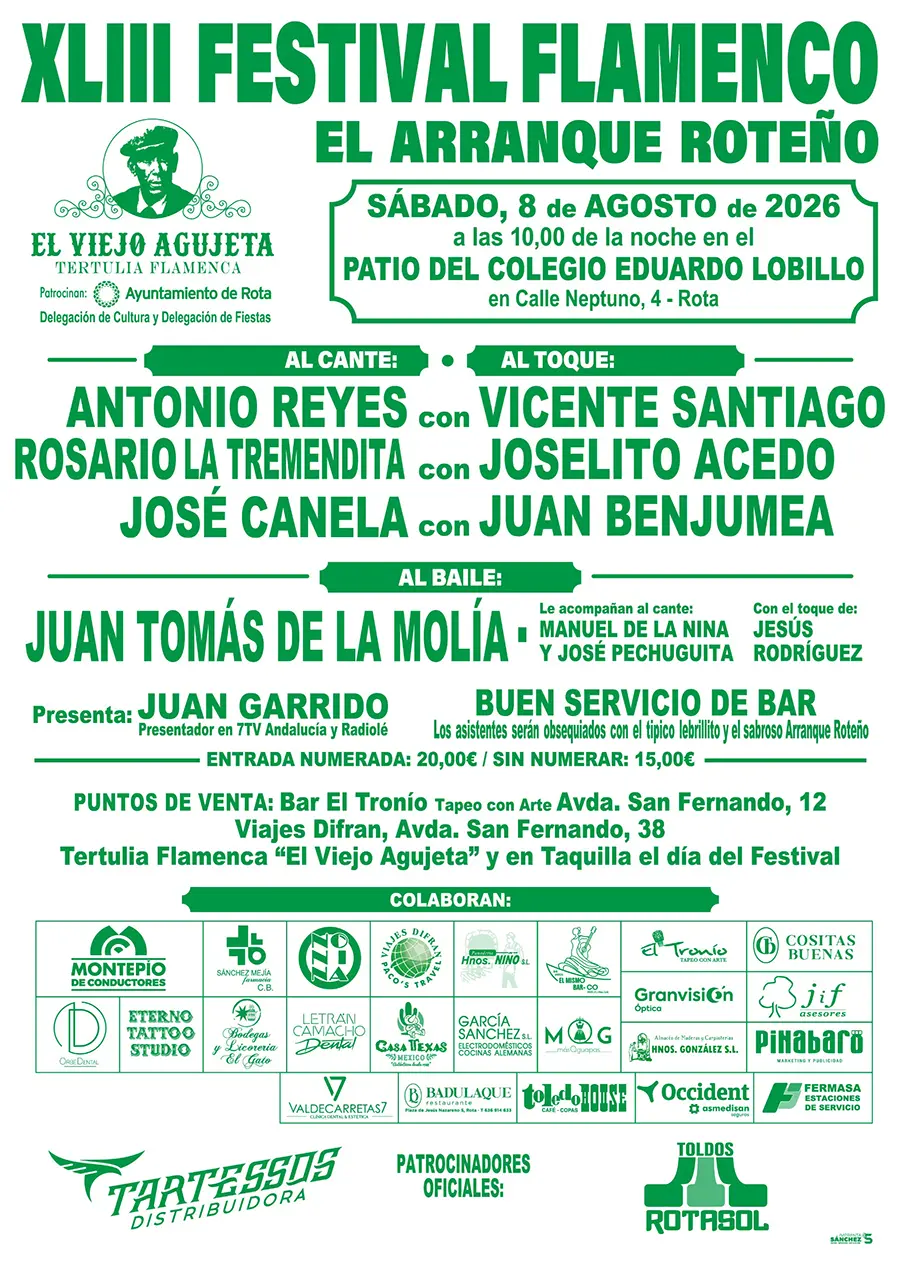 Festival Flamenco poster announcing XLIII El Arranque Roteño, 8 August 2026 at Patio del Colegio Eduardo Lobillo, Rota; includes headliners Antonio Reyes, Vicente Santiago, Rosario La Tremendita, Joselito Acedo, José Canela, Juan Benjumea; dance by Juan Tomás de la Molía and live bar service; sponsor logos.