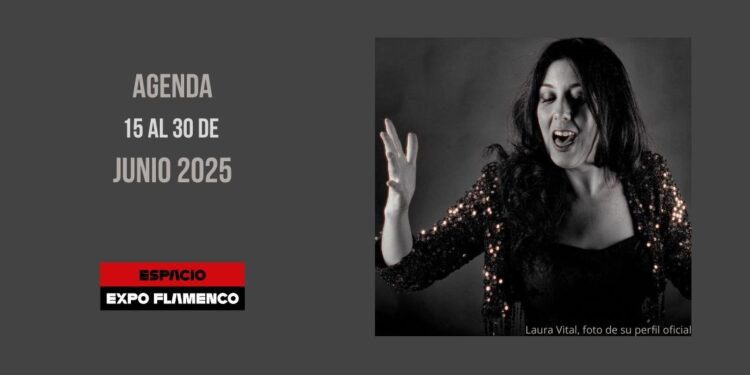 Agenda Espacio expoflamenco del 15 al 30 de junio 2025
