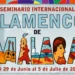 Poster announcing the 12th International Flamenco Seminar in Málaga, with dates June 29 to July 5, 2026.